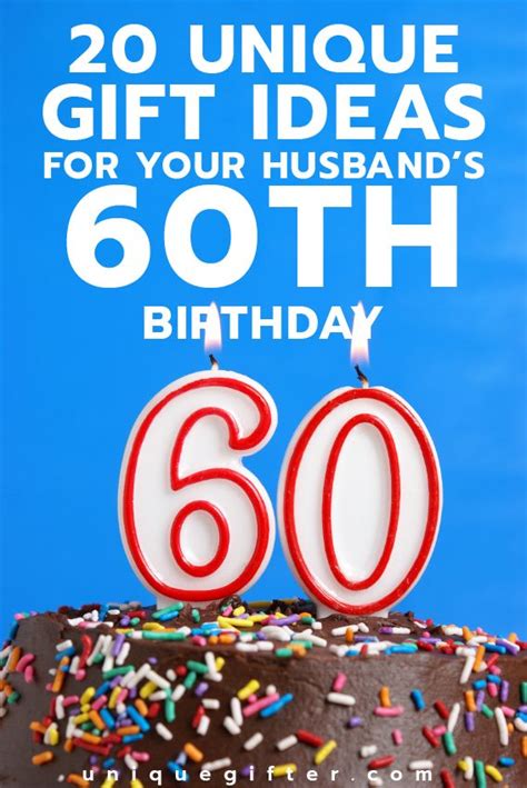 60th birthday gift ideas for husband